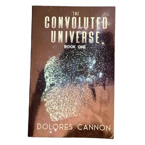 Dolores Cannon The Convoluted Universe Book One New‎ Age Metaphysics  Paperback